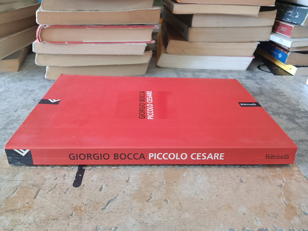 Piccolo Cesare | Giorgio Bocca - Feltrinelli