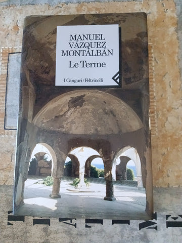 Le Terme | Manuel Vàzquez Montalbàn - Feltrinelli