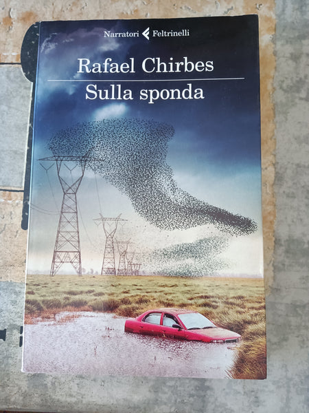 Sulla sponda | Rafael Chirbes - Feltrinelli