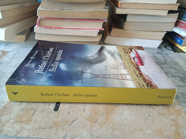 Sulla sponda | Rafael Chirbes - Feltrinelli