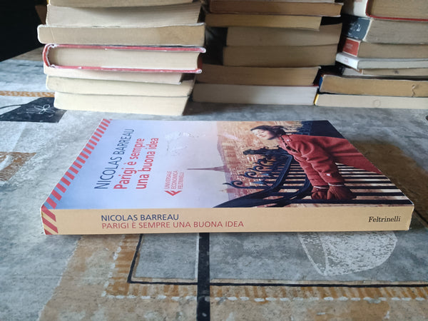 Parigi è sempre una buona idea  | Nicolas Barreau - Feltrinelli
