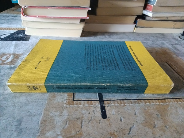 Educazione prescolastica sovietica. Istruzioni per l’insegnante | Henry Chauncey