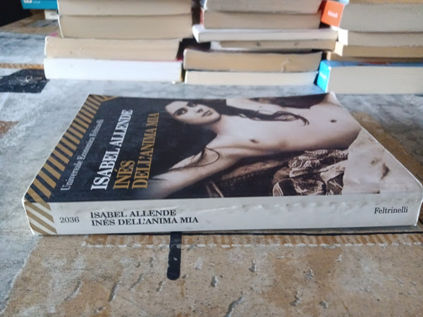 Inés dell’anima mia | Isabel Allende - Feltrinelli