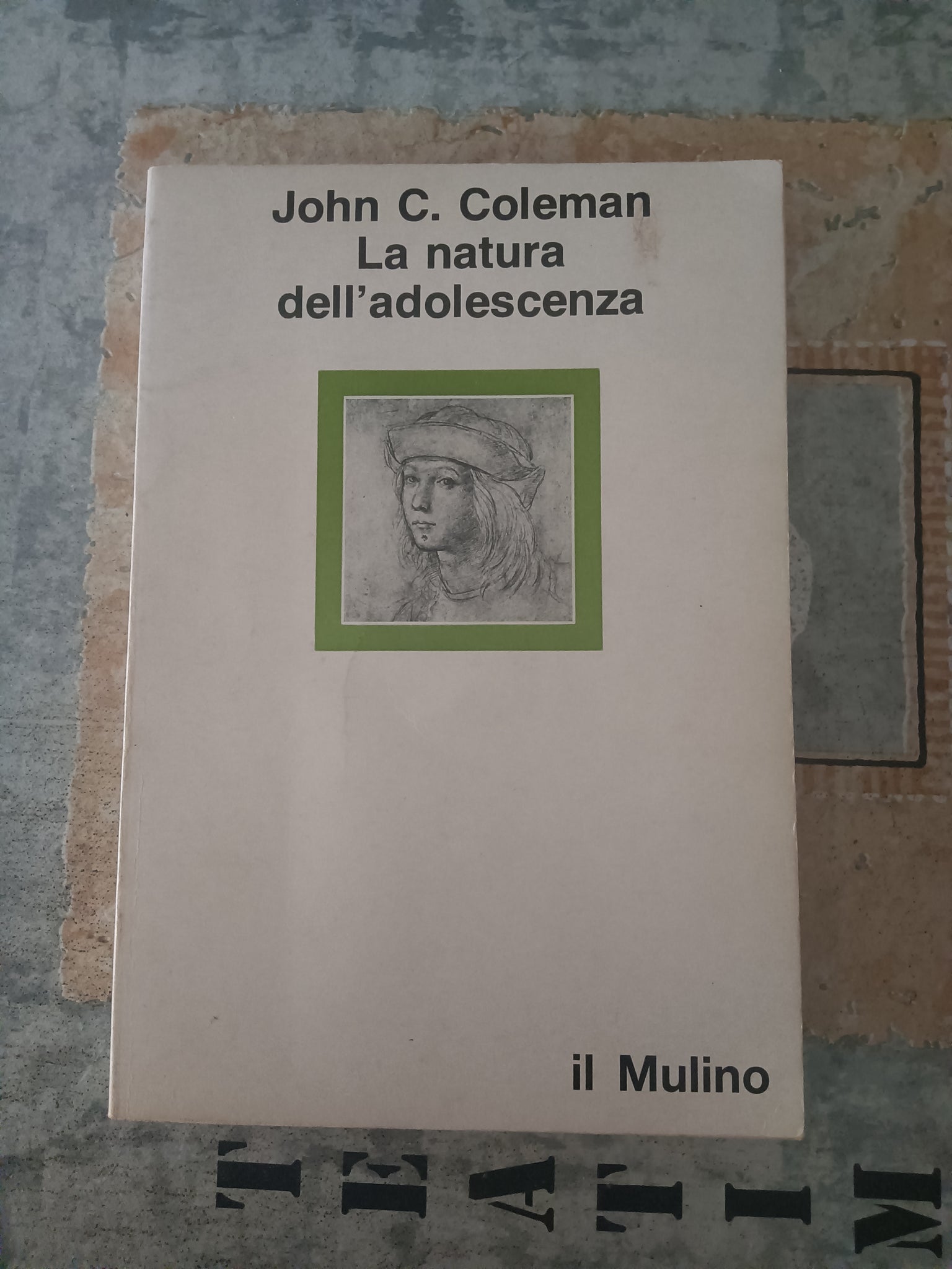 La natura dell’adolescenza | John Coleman - Mulino