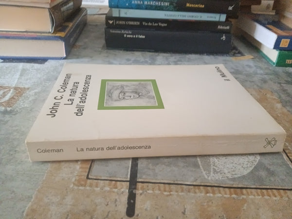 La natura dell’adolescenza | John Coleman - Mulino