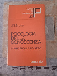 Psicologia della conoscenza. Percezione e pensiero | J. S. Bruner