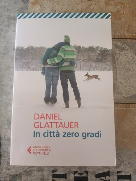 In città zero gradi  | Glattauer Daniel - Feltrinelli