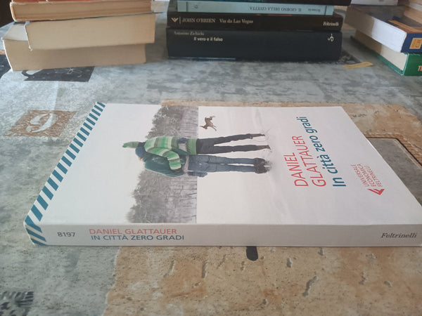 In città zero gradi  | Glattauer Daniel - Feltrinelli
