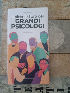 Il piccolo libro dei grandi psicologi  | Virginia Perini