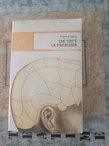 Che cos’è la psicologia | Daco Pierre -  Rizzoli