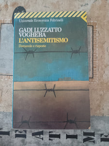 L’antisemitismo | Gadi Luzzatto Voghera - Feltrinelli