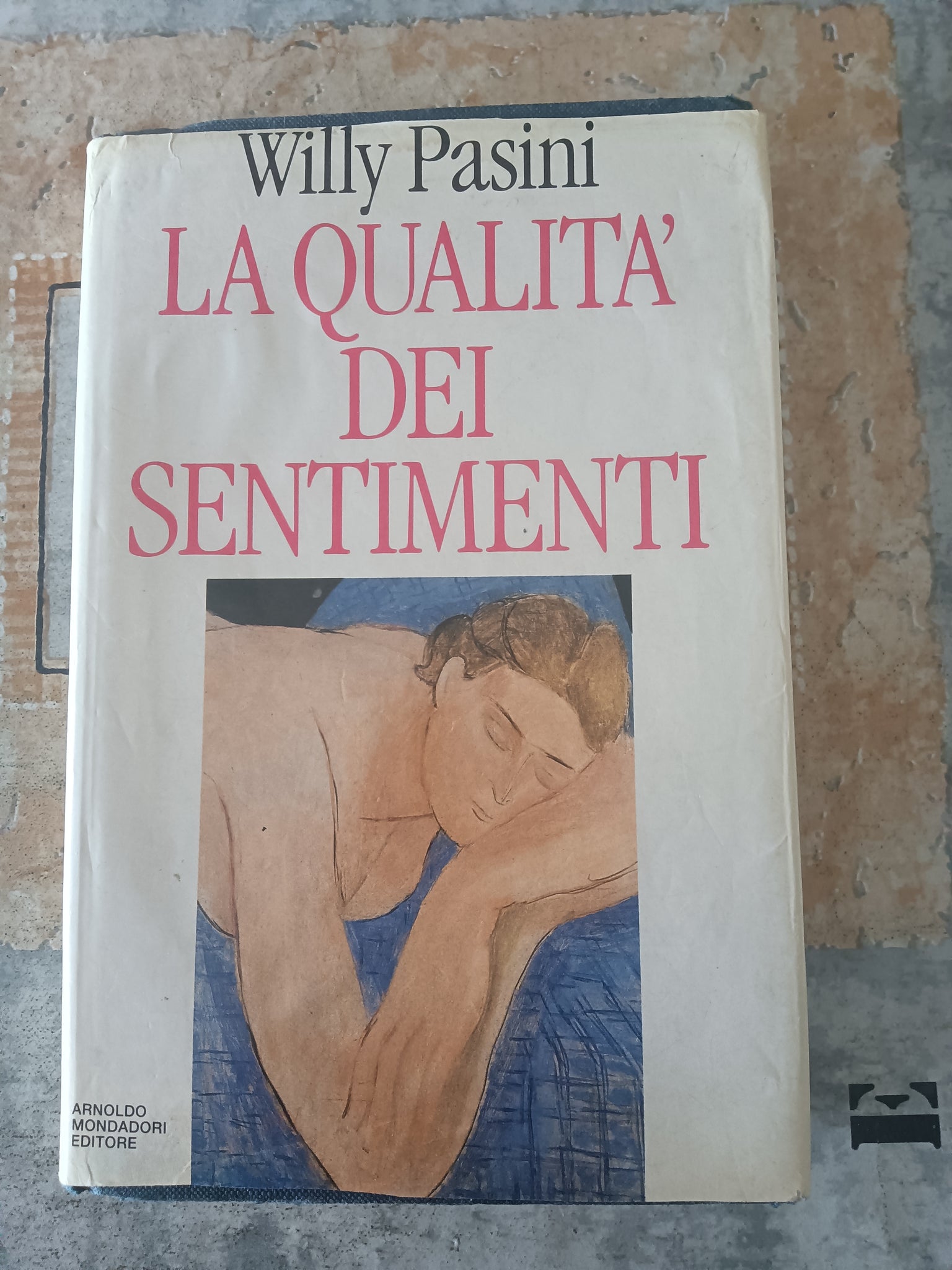 La qualità dei sentimenti  | Willy Pasini - Mondadori