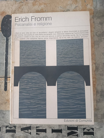 Psicanalisi e religione | Erich Fromm