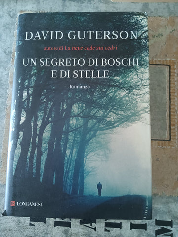 Un segreto di boschi e di stelle | Guterson David