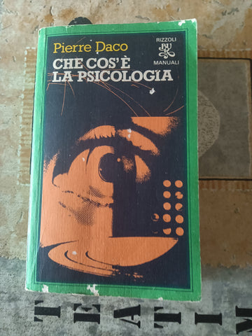 Che cos’è la psicologia? | Daco P. - Rizzoli