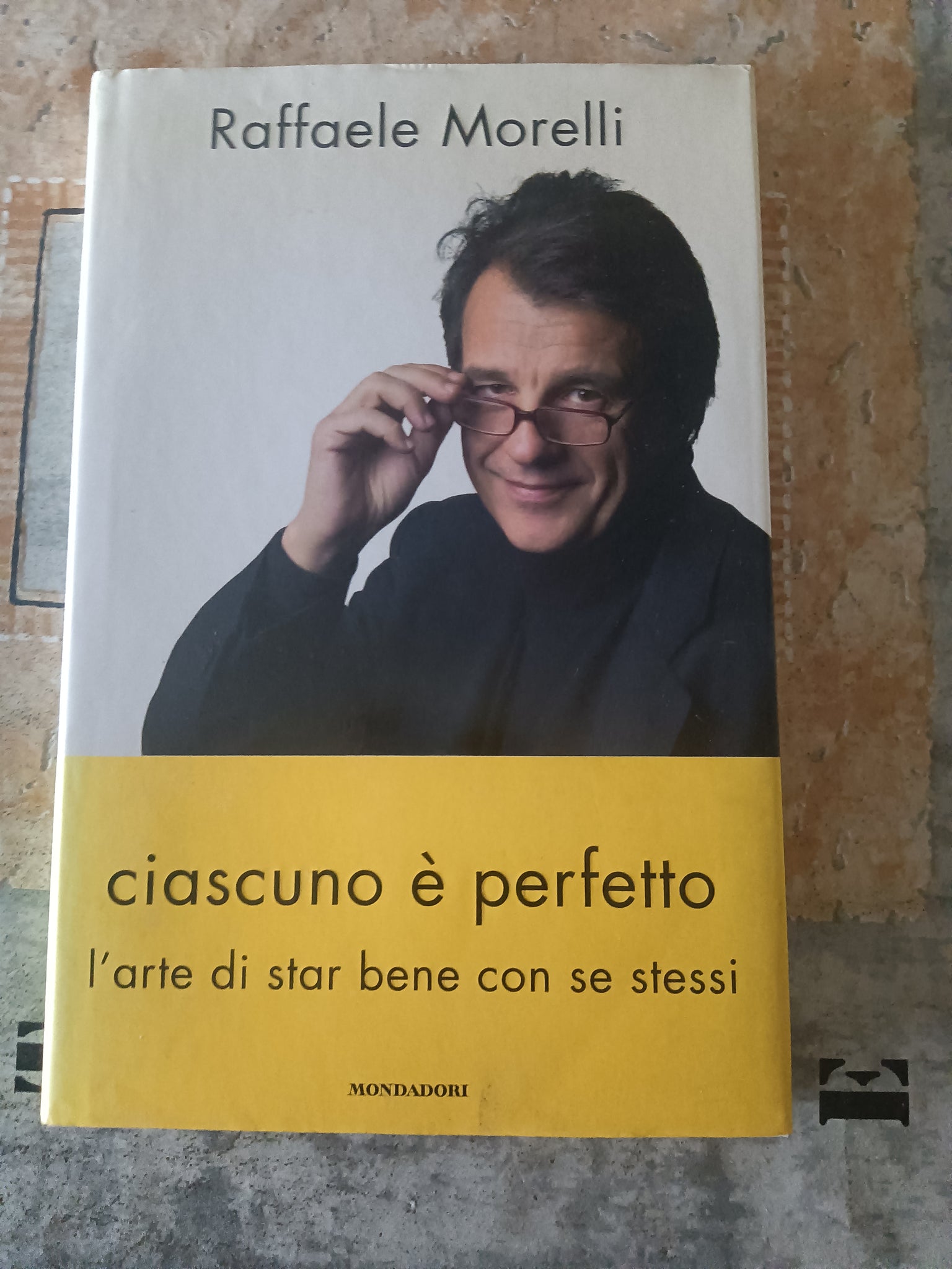 Ciascuno è perfetto  Raffaele Morelli - Mondadori – Libreria Obli