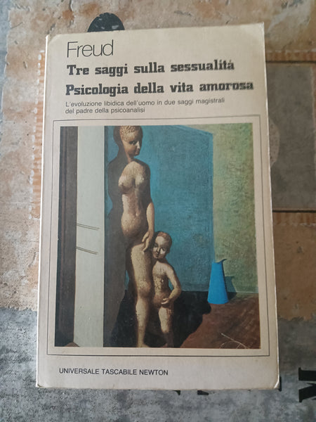 Tre saggi sulla sessualità | Sigmund Freud