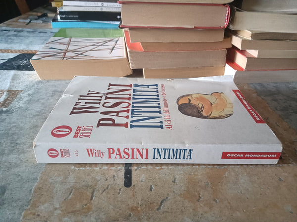 Intimità al di là dell’amore e del sesso | Willy Pasini - Mondadori