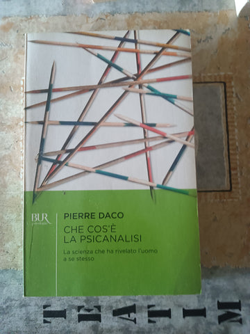 Che cos’è la psicologia | Pierre Daco - Rizzoli