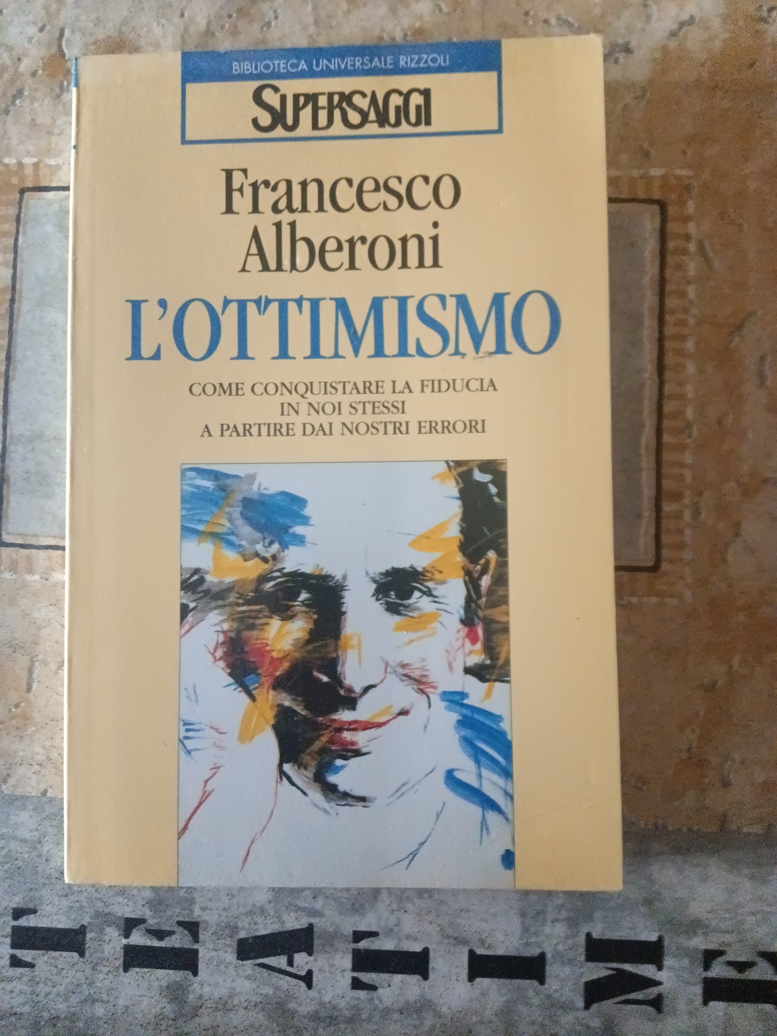 L’ottimismo | Francesco Alberoni - Rizzoli