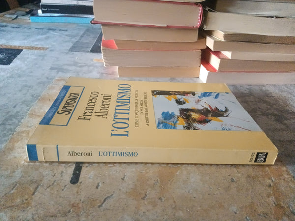 L’ottimismo | Francesco Alberoni - Rizzoli
