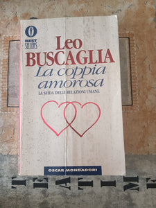 La coppia amorosa | Leo Buscaglia - Mondadori