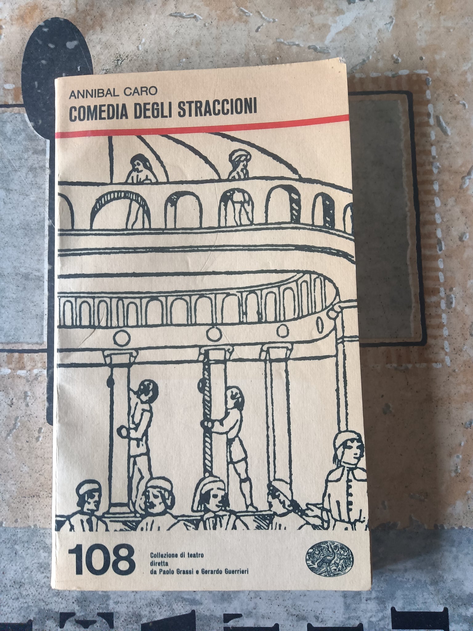 Comedia degli straccioni | Annibal Caro - Einaudi