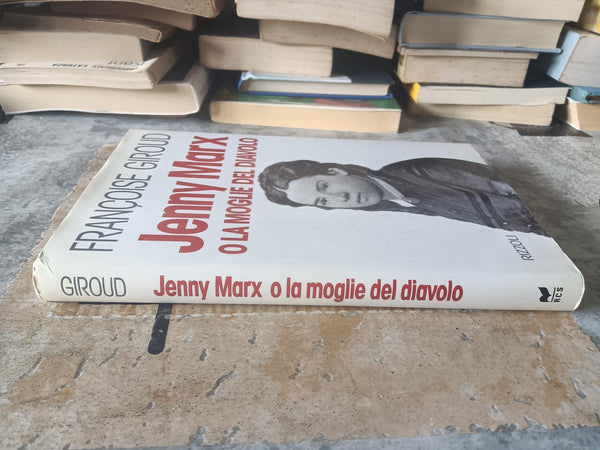 Jenny Marx o la moglie del diavolo | Françoise Giroud - Rizzoli