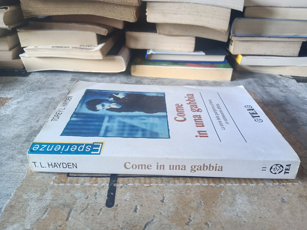 Come in una gabbia. La storia della guarigione di Kevin, un adolescente difficile | Torey L. Hayden