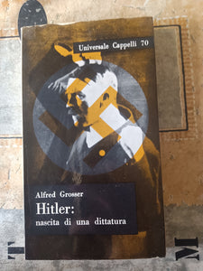 Hitler. Nascita di una dittatura | Alfred Grosser