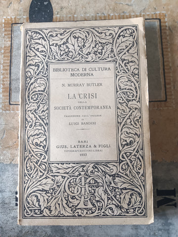 La crisi della società contemporanea | Nicholas Murray Butler - Laterza