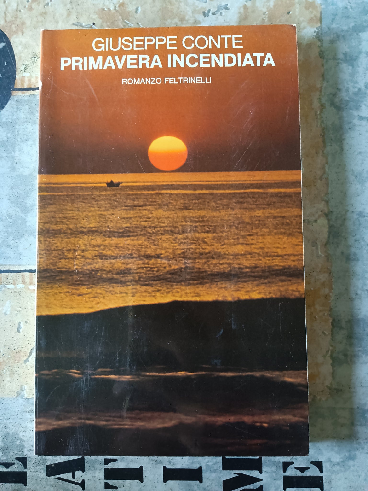Primavera incendiata | Giuseppe Conte - Feltrinelli