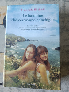 Le bambine che cercavano conchiglie | Richell Hannah - Garzanti