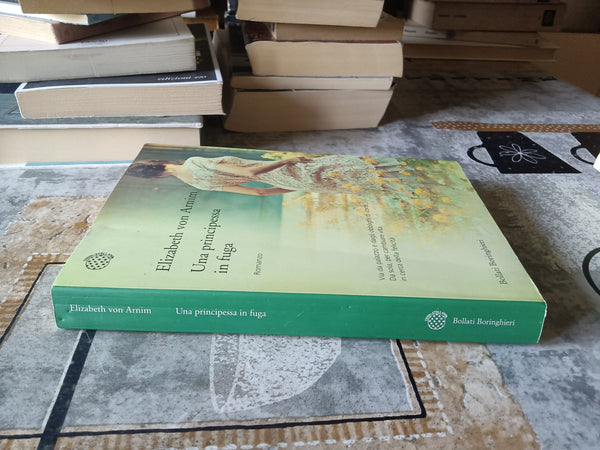 Una principessa in fuga | Elizabeth Arnim - Boringhieri