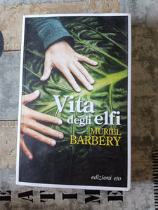 Vita degli elfi | Muriel Barbery