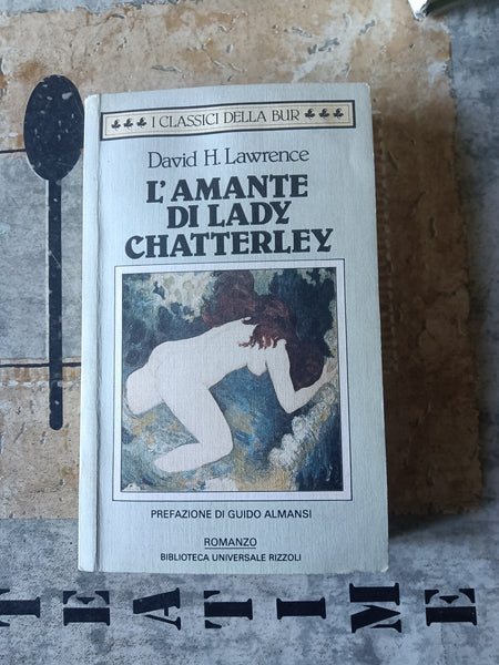 L’amante di Lady Chatterley | David H.Lawrence - Rizzoli