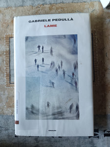 Lame | Gabriele Pedullà - Einaudi