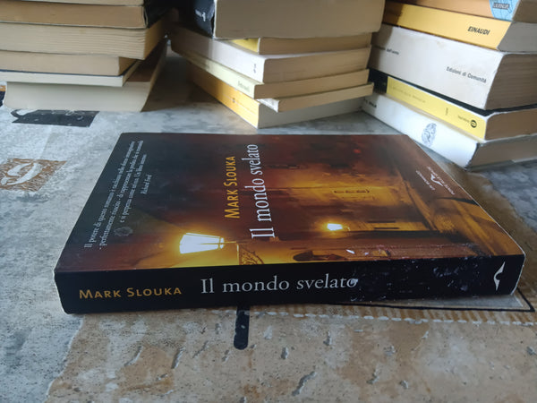 Il mondo svelato | Mark Slouka