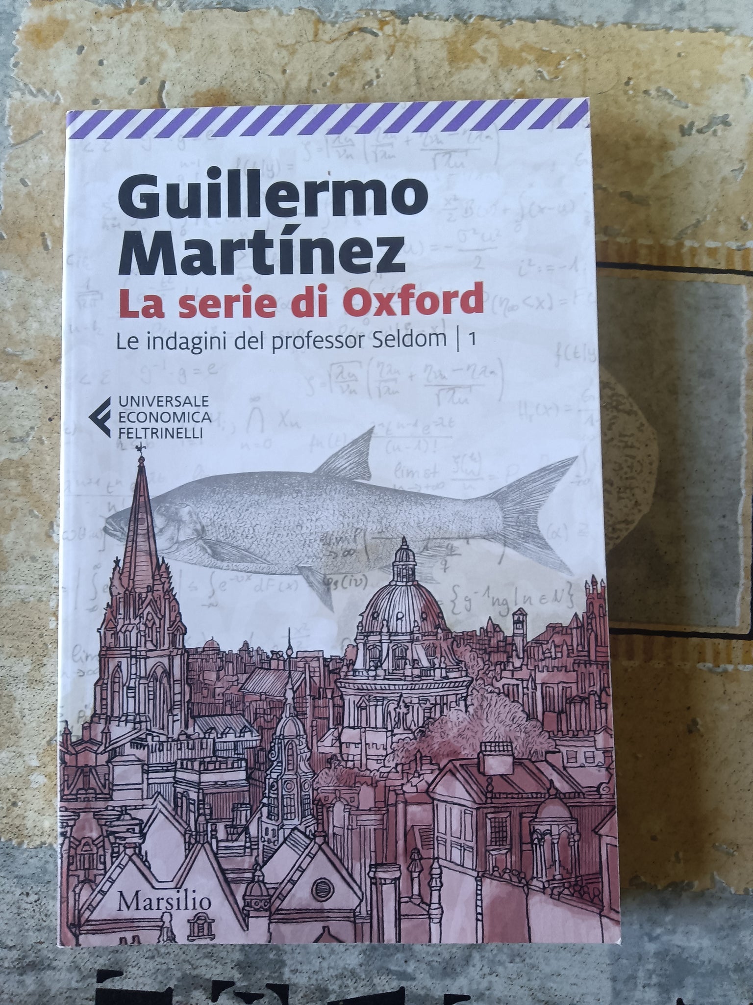 La serie di Oxford. Le indagini del professor Seldom | Guillermo Martinez