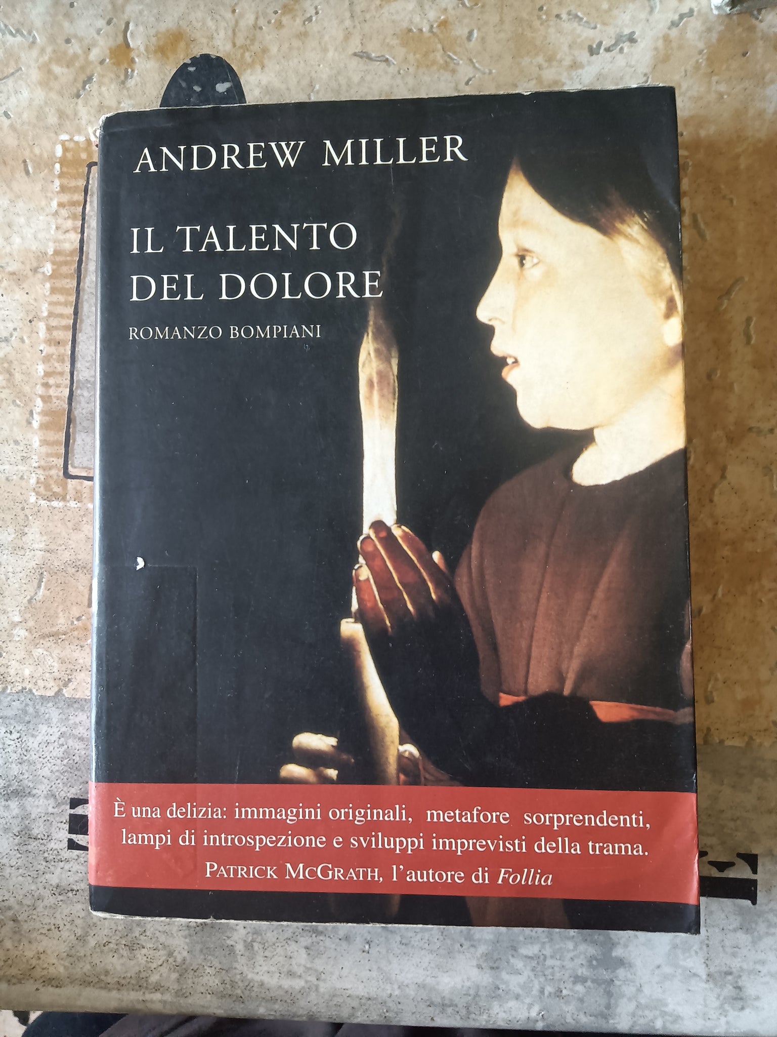 Il talento del dolore | Andrew Miller - Bompiani
