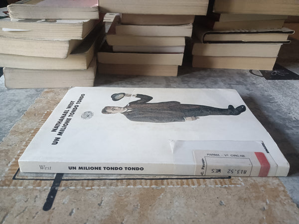 Un milione tondo tondo | Nathanael West - Einaudi