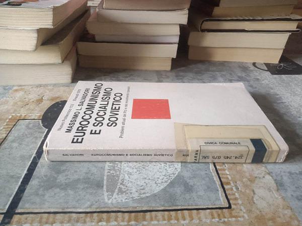Eurocomunismo e socialismo sovietico | Massimo Salvadori - Einaudi