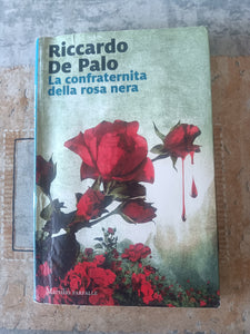 La confraternita della rosa nera | Riccardo De Paolo
