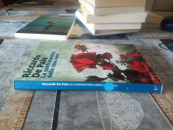 La confraternita della rosa nera | Riccardo De Paolo