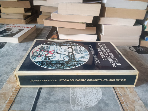 Storia del Partito Comunista Italiano | Amendola G.