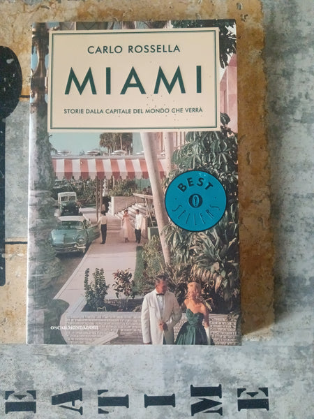 Miami  | Carlo Rossella - Mondadori
