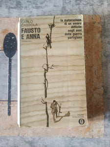Fausto e Anna | Carlo Cassola - Mondadori