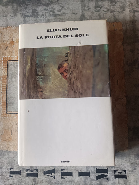 La porta del sole | Elias Khuri - Einaudi