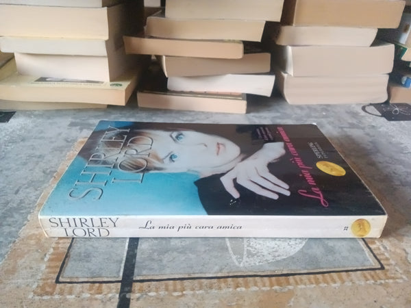 La mia più cara amica | Shirley Lord