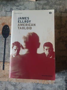 American Tabloid | James Ellroy - Mondadori